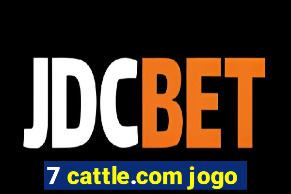 7 cattle.com jogo